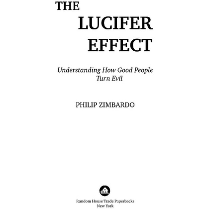 Книга "Эффект Люцифера: Почему хорошие люди превращаются в злодеев", Филип Зимбардо - 2