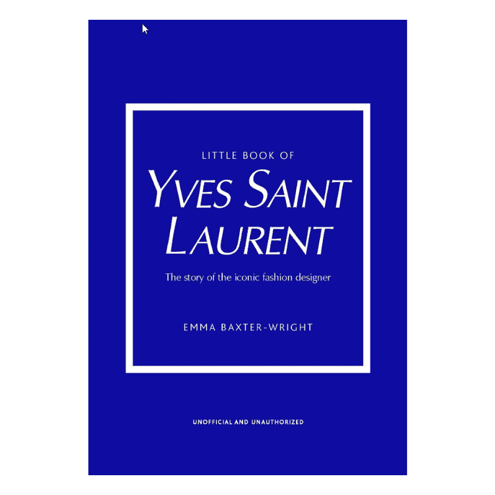 Книга на английском языке "Little Book of Yves Saint Laurent: The Story of the Iconic Fashion House", Baxter-Wright E.