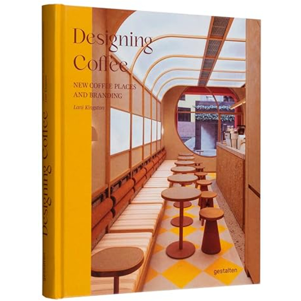 Книга на английском языке "Designing Coffee: New Coffee Places and Branding", Lani Kingston