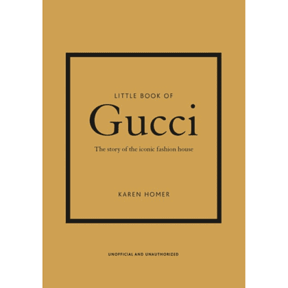 Книга на английском языке " Little Book of Gucci: The Story of the Iconic Fashion House", Homer K.