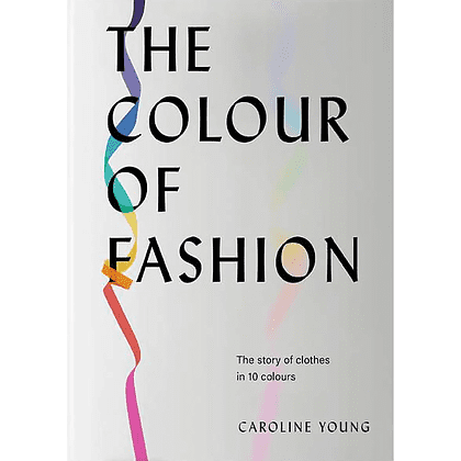 Книга на английском языке "The Colour of Fashion" HB, Caroline Young
